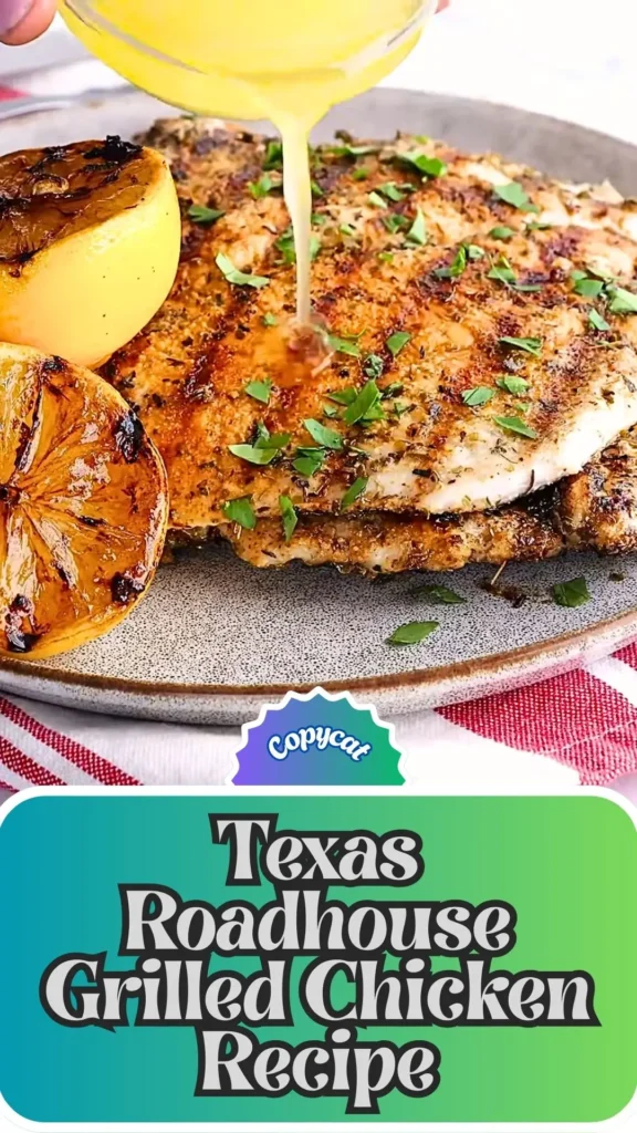 Copycat Texas Roadhouse Grilled Chicken Recipe