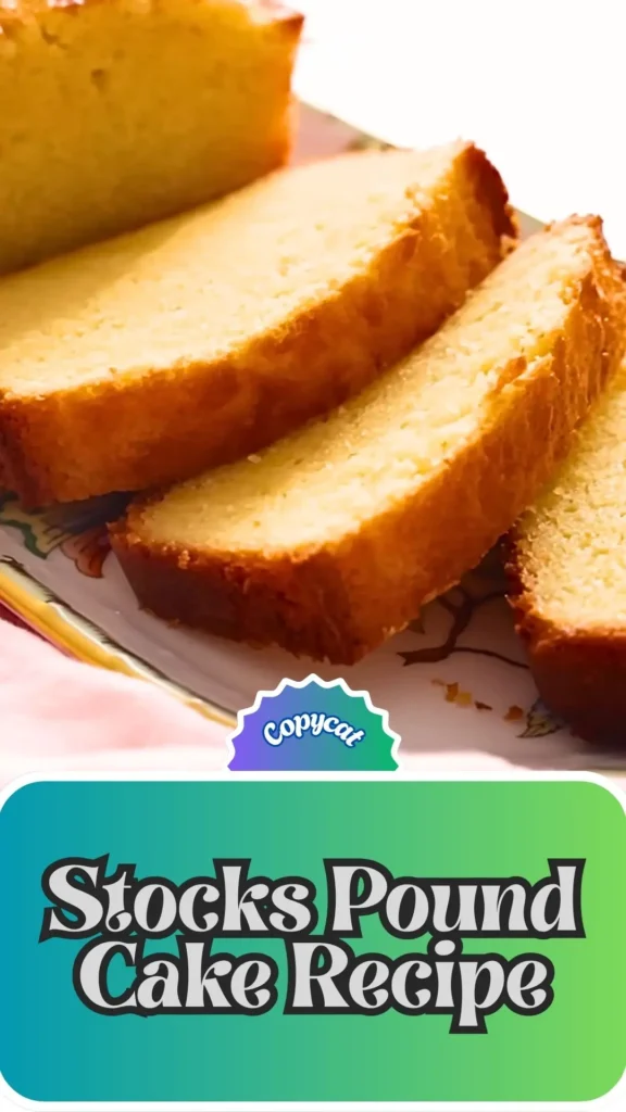Copycat Stocks Pound Cake Recipe