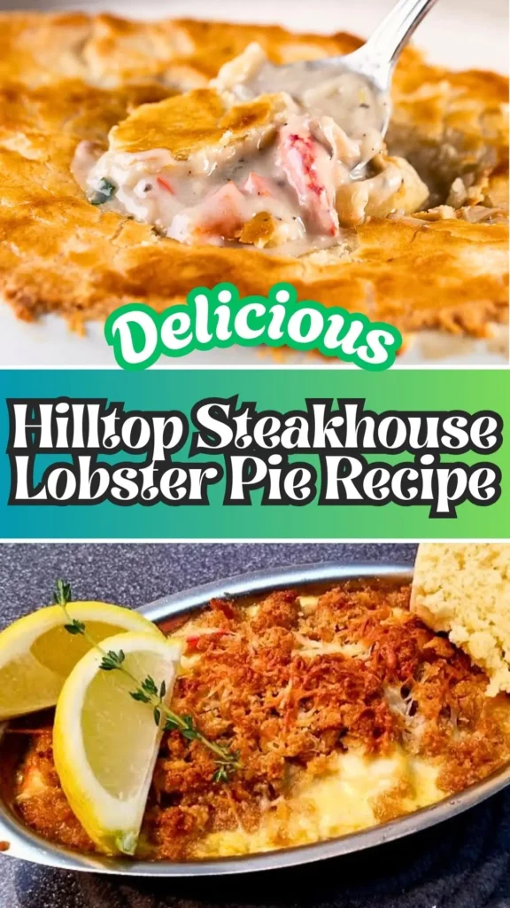 Hilltop Steakhouse Lobster Pie