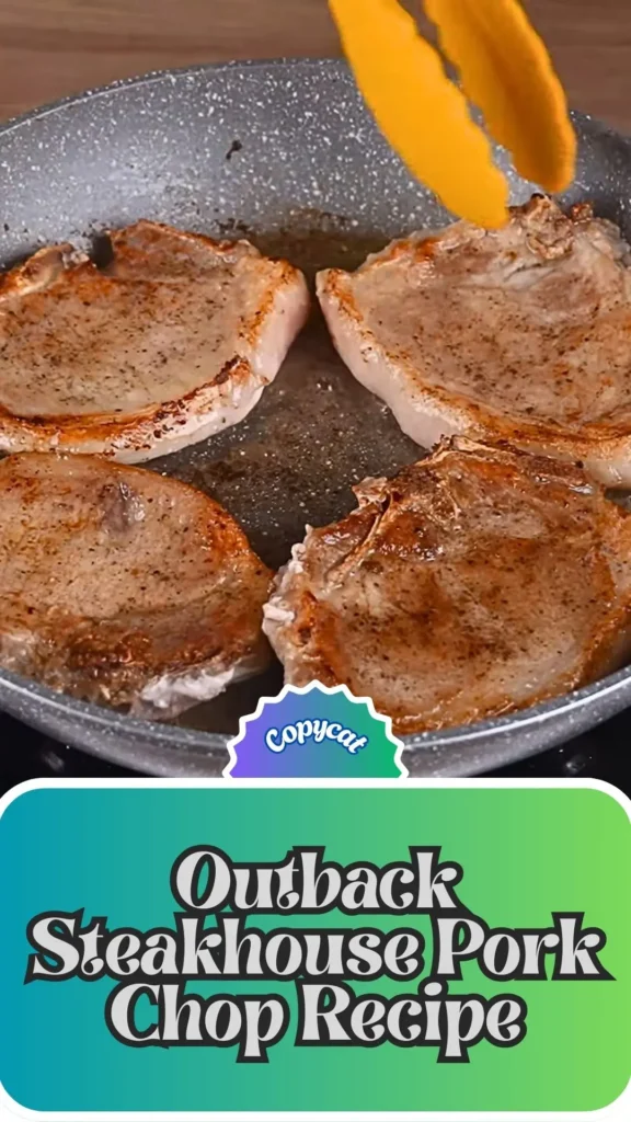 Copycat Outback Steakhouse Pork Chop Recipe