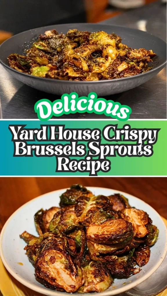Yard House Crispy Brussels Sprouts