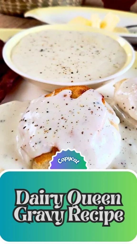 Copycat Dairy Queen Gravy Recipe