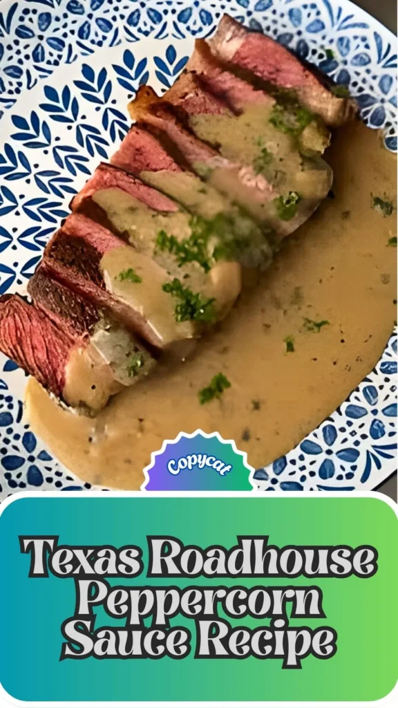 Copycat Texas Roadhouse Peppercorn Sauce Recipe