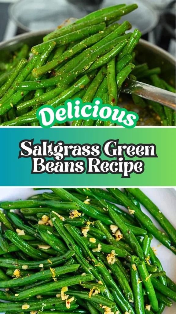 Saltgrass Green Beans