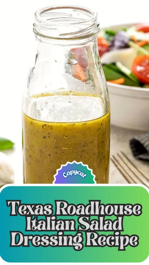 Copycat Texas Roadhouse Italian Salad Dressing Recipe