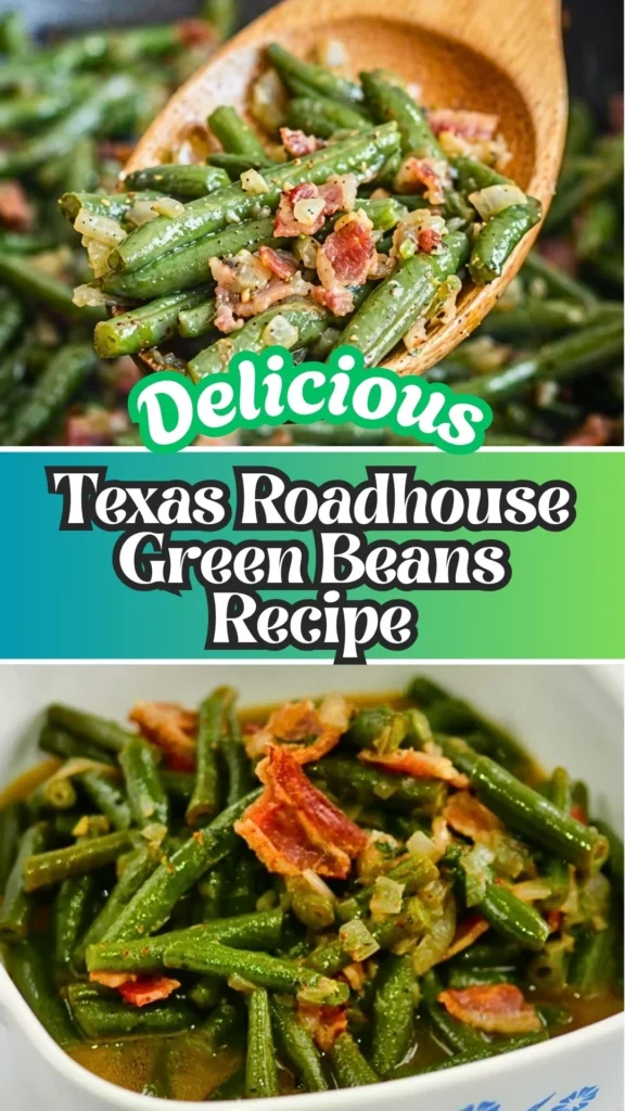 Texas Roadhouse Green Beans