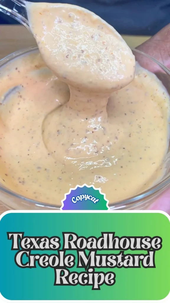 Copycat Texas Roadhouse Creole Mustard Recipe