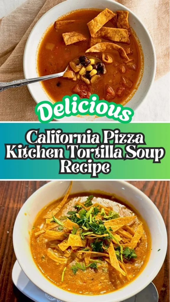 California Pizza Kitchen Tortilla Soup